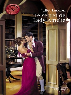 cover image of Le secret de Lady Amelie (Harlequin Les Historiques)